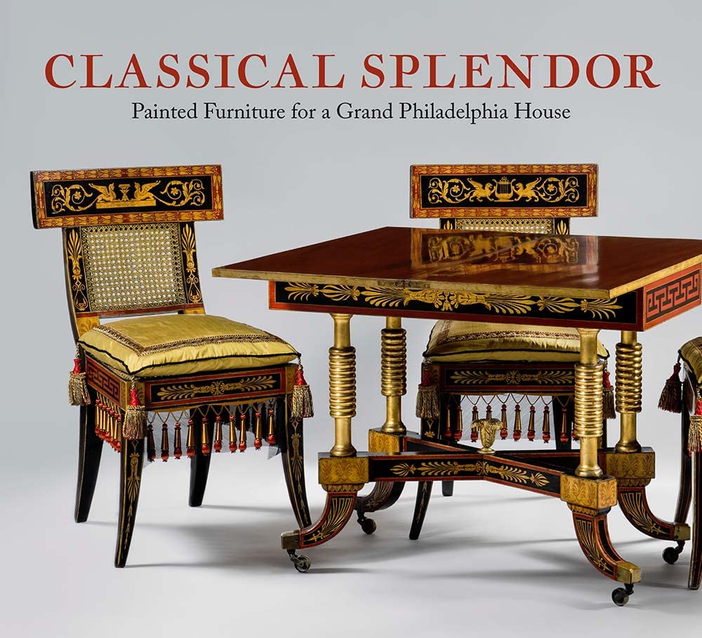 Classical Splendor: Painted Furniture For A Grand Philadelphia House