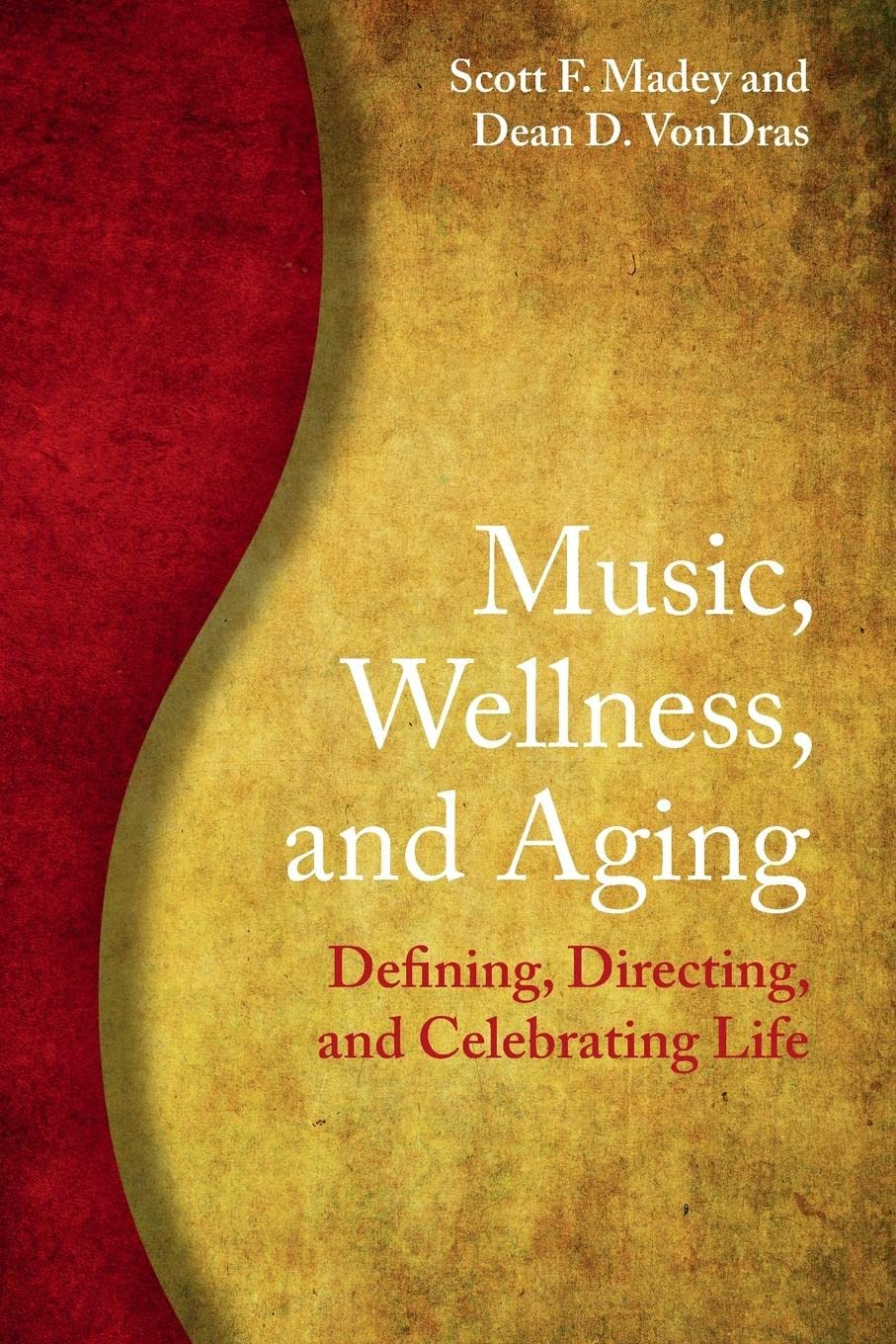 Music, Wellness, and Aging,Used