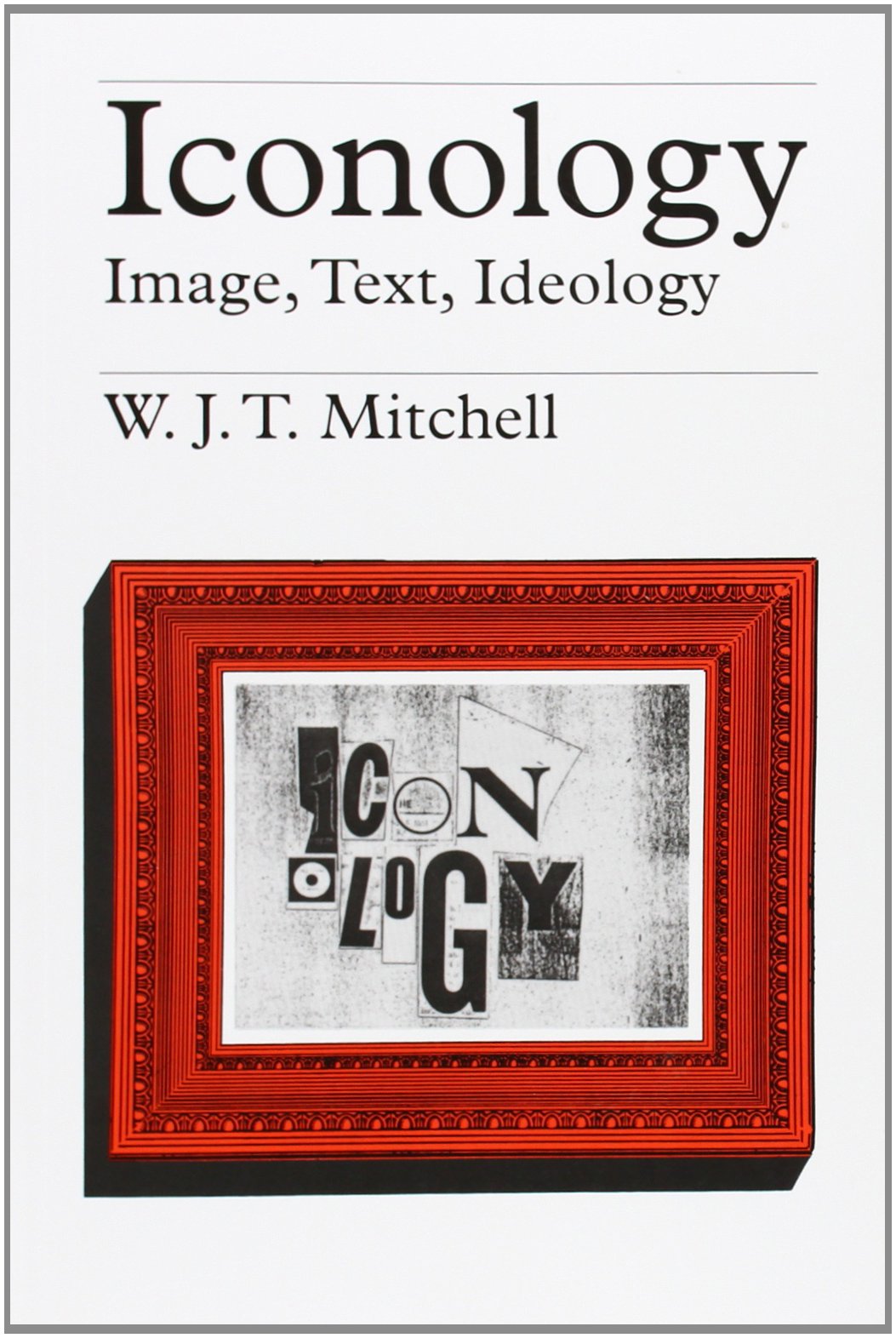 Iconology: Image, Text, Ideology,New