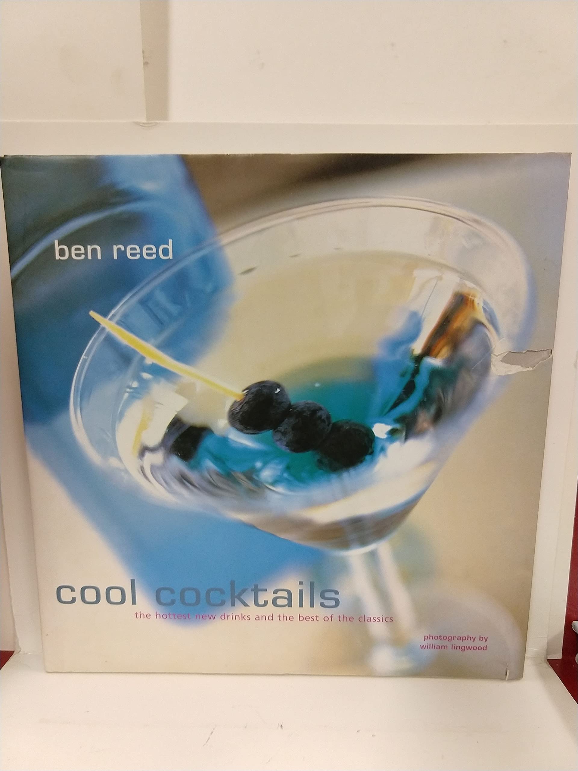Cool Cocktails: The Hottest New Drinks and the Best of the Classics,Used