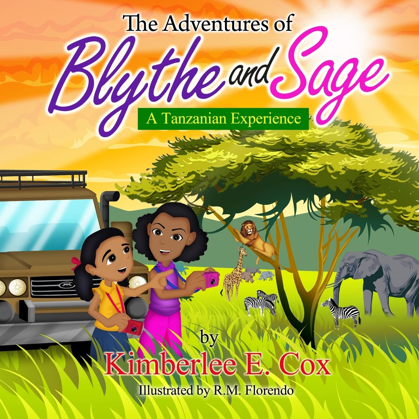 The Adventures Of Blythe And Sage: A Tanzanian Experience,Used