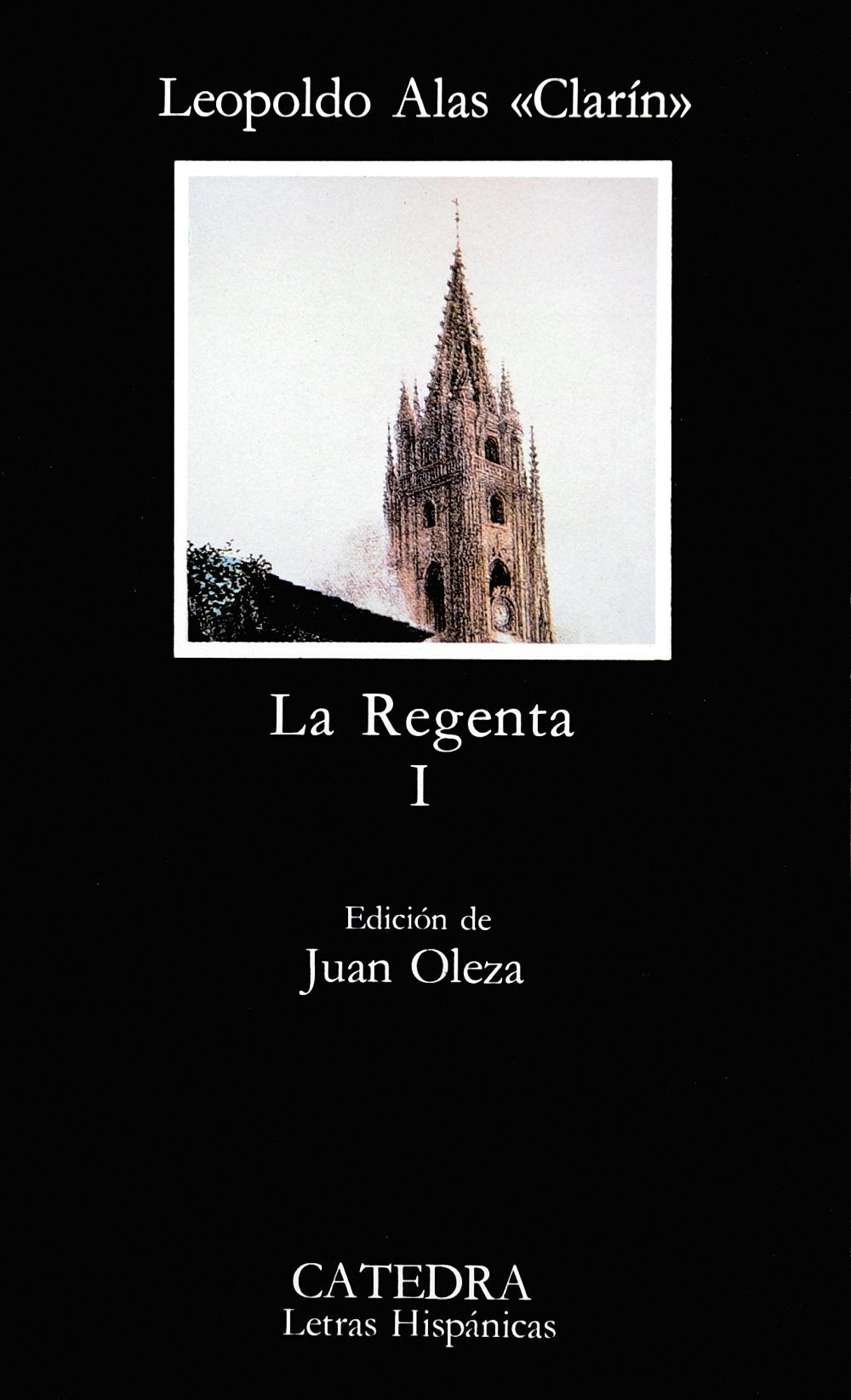 La Regenta, I (Letras Hispanicas / Hispanic Writings) (Spanish Edition),Used