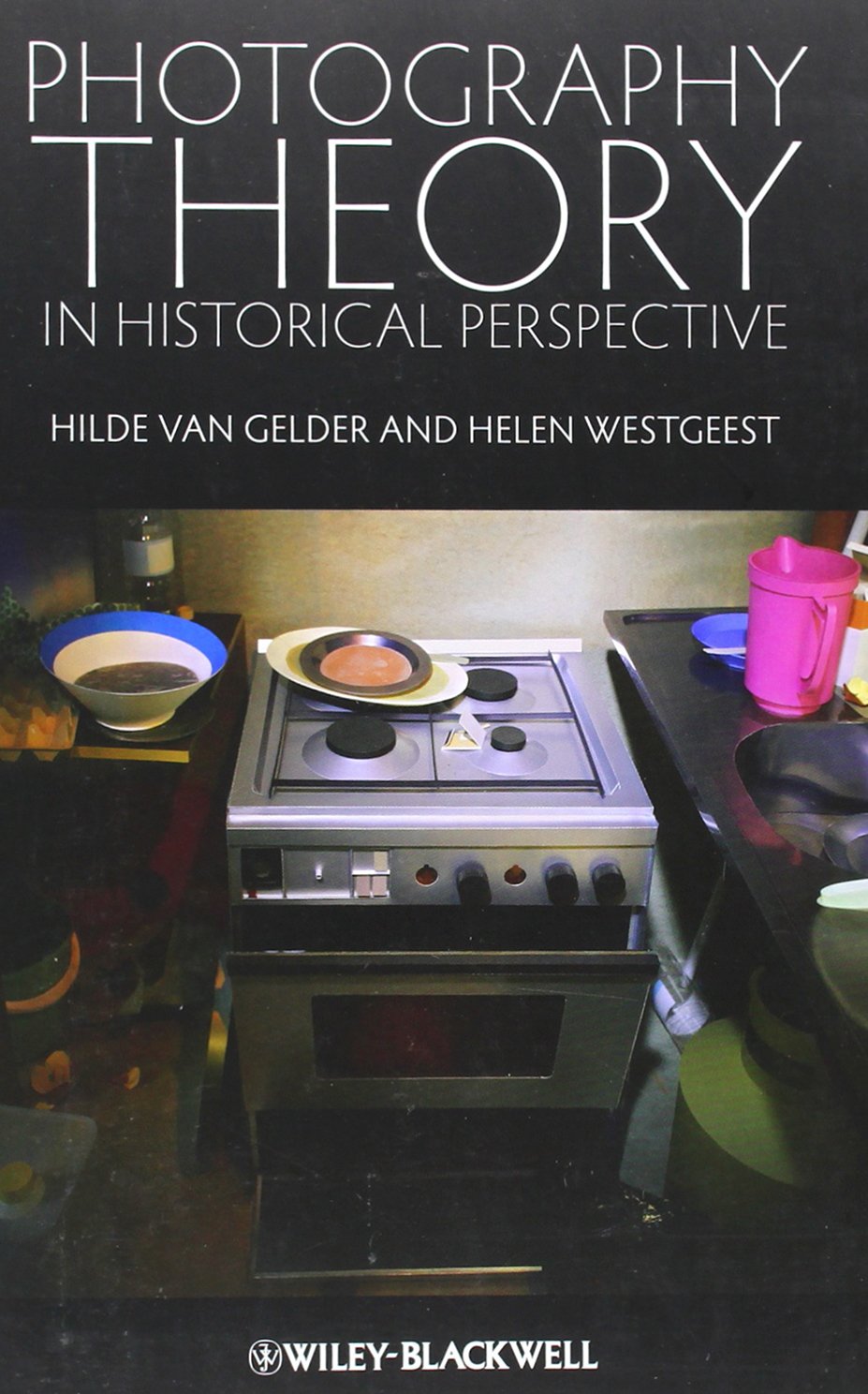 Photography Theory in Historical Perspective,Used