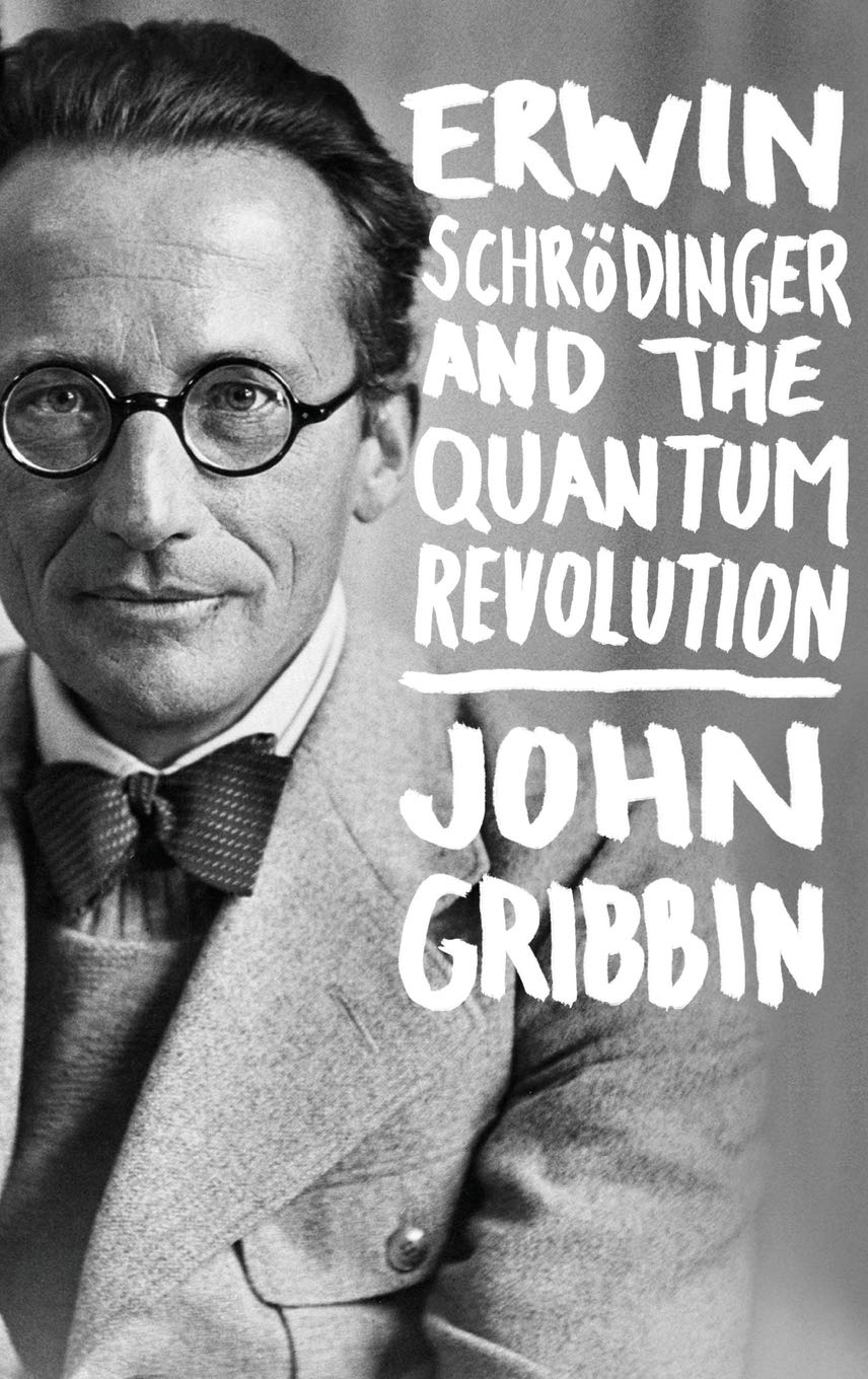 Erwin Schrodinger and the Quantum Revolution,Used
