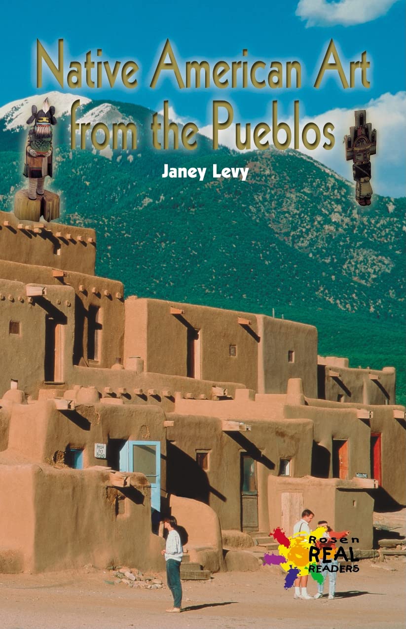Native American Art From The Pueblos (Rosen Real Readers),Used