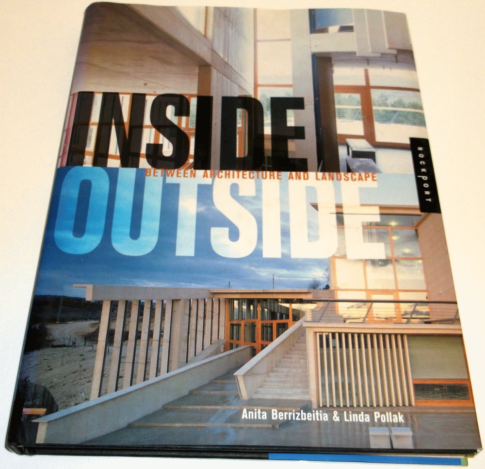 Inside Outside: Betweenting Architecture and Landscape,Used