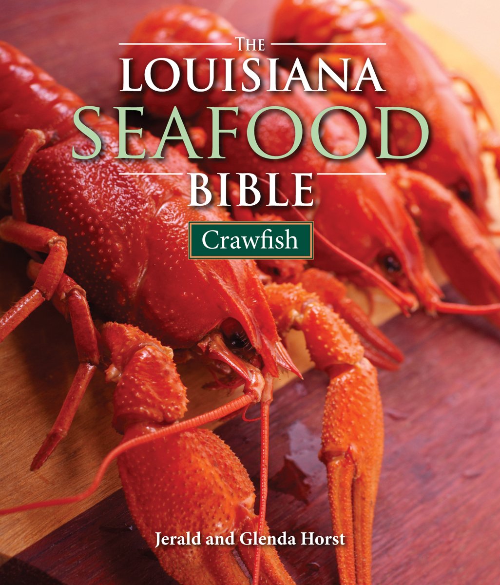 The Louisiana Seafood Bible: Crawfish (Louisiana Landmarks),Used