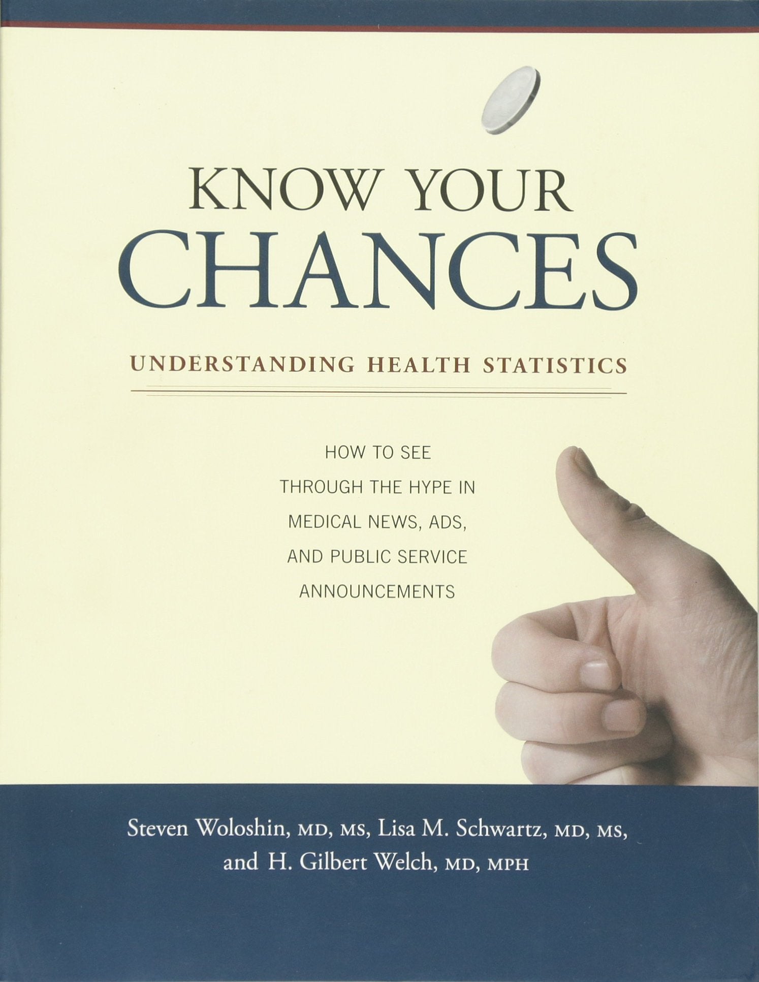 Know Your Chances: Understanding Health Statistics,New
