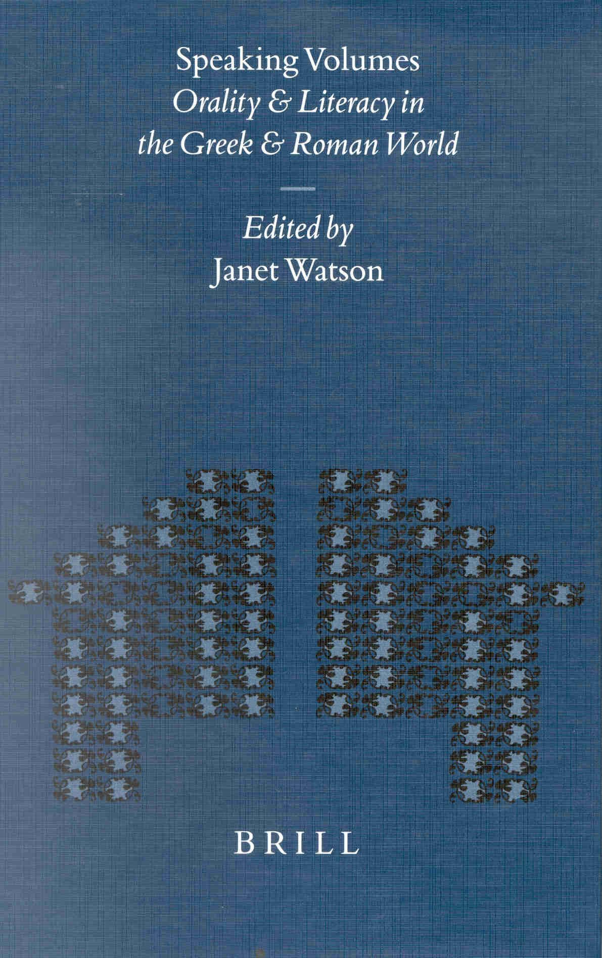 Speaking Volumes: Orality and Literacy in the Greek and Roman World (Mnemosyne, Bibliotheca Classica Batava Supplementum),Used