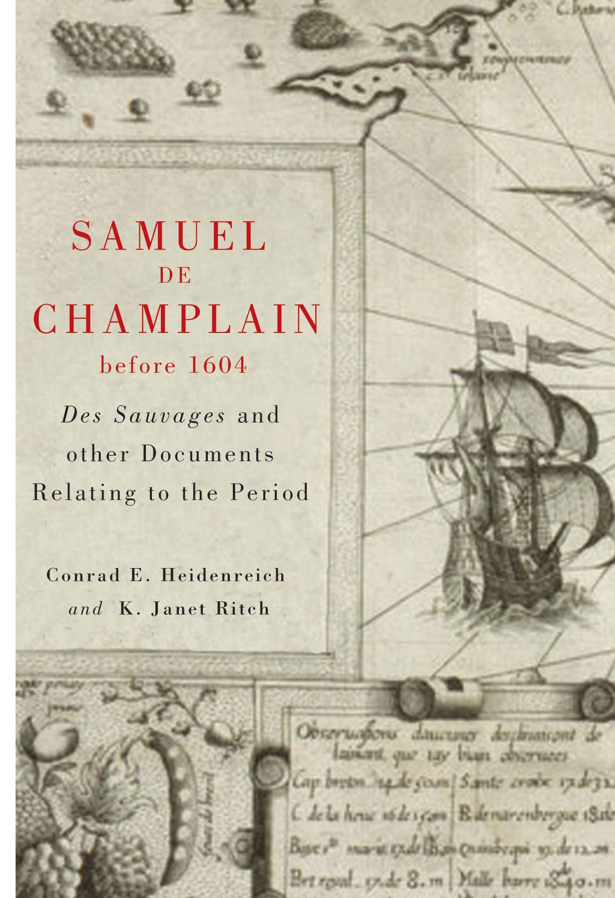 Samuel de Champlain before 1604: Des Sauvages and other Documents Related to the Period,Used