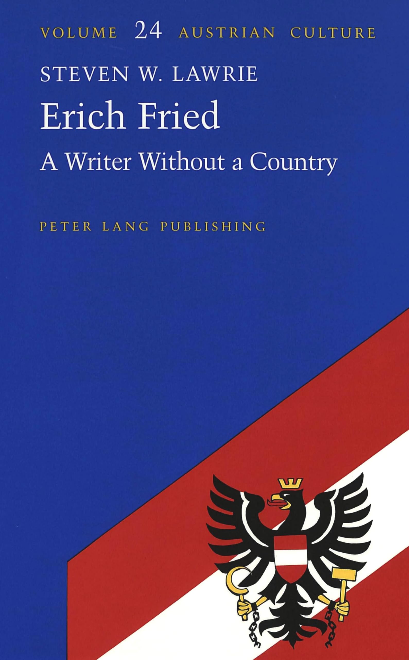 Erich Fried: A Writer Without A Country (Austrian Culture),Used