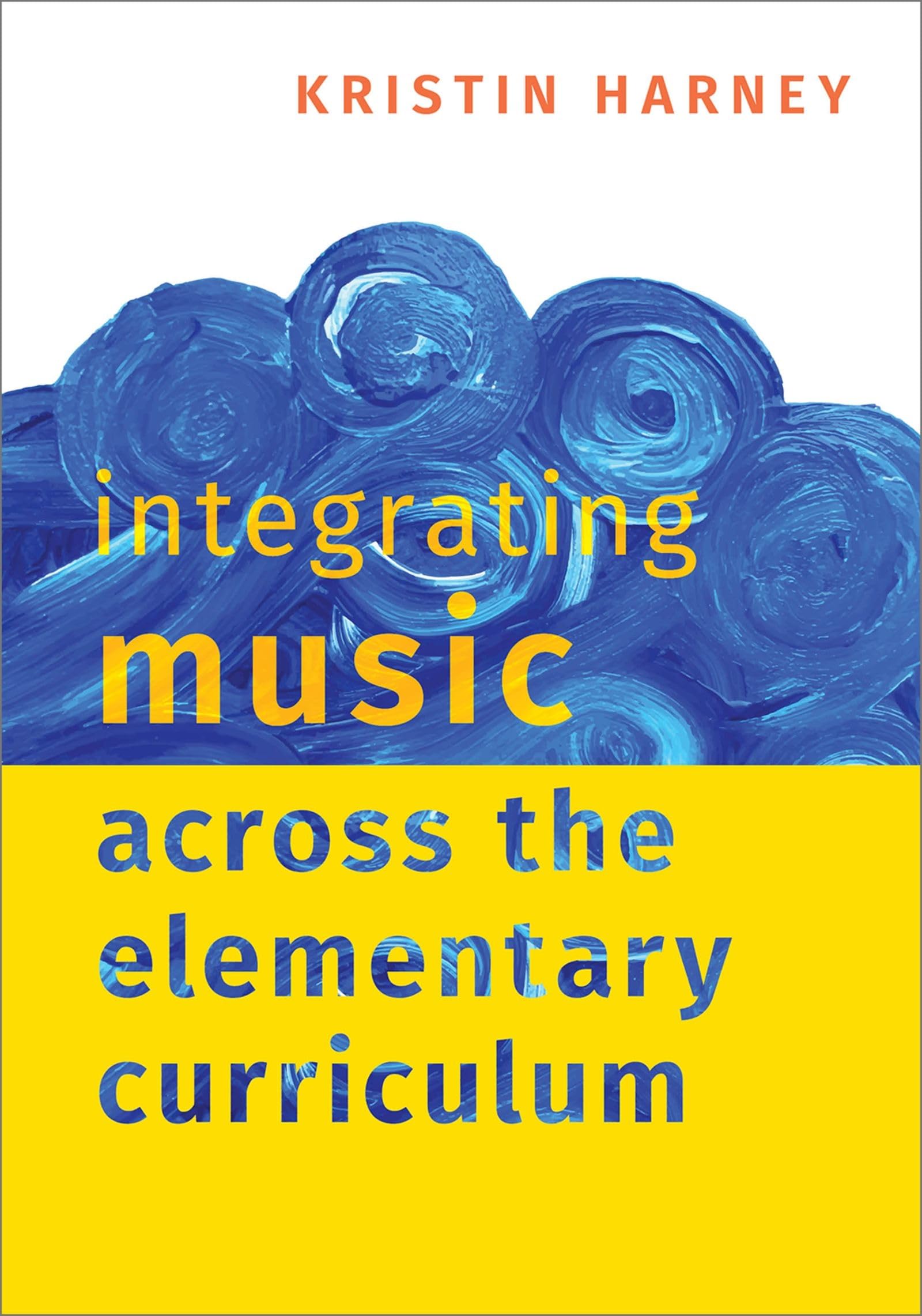 Integrating Music Across the Elementary Curriculum,Used