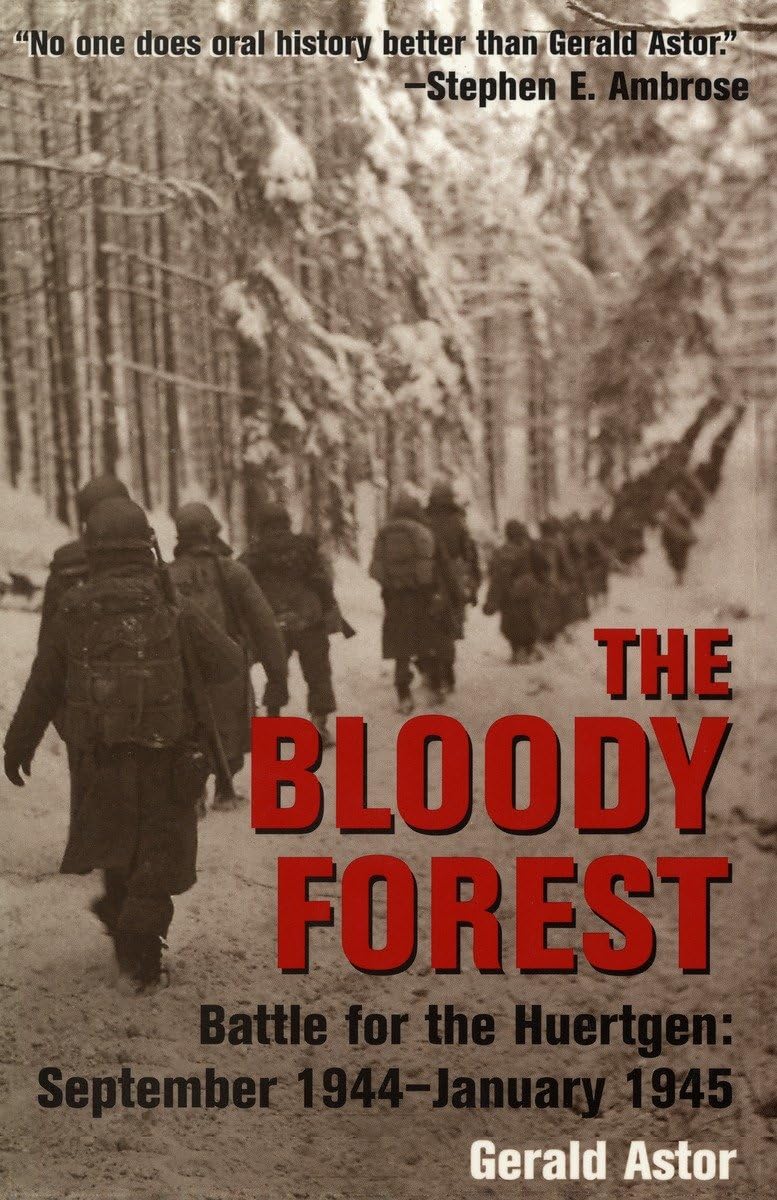 The Bloody Forest: Battle for the Hurtgen: September 1944January 1945,Used