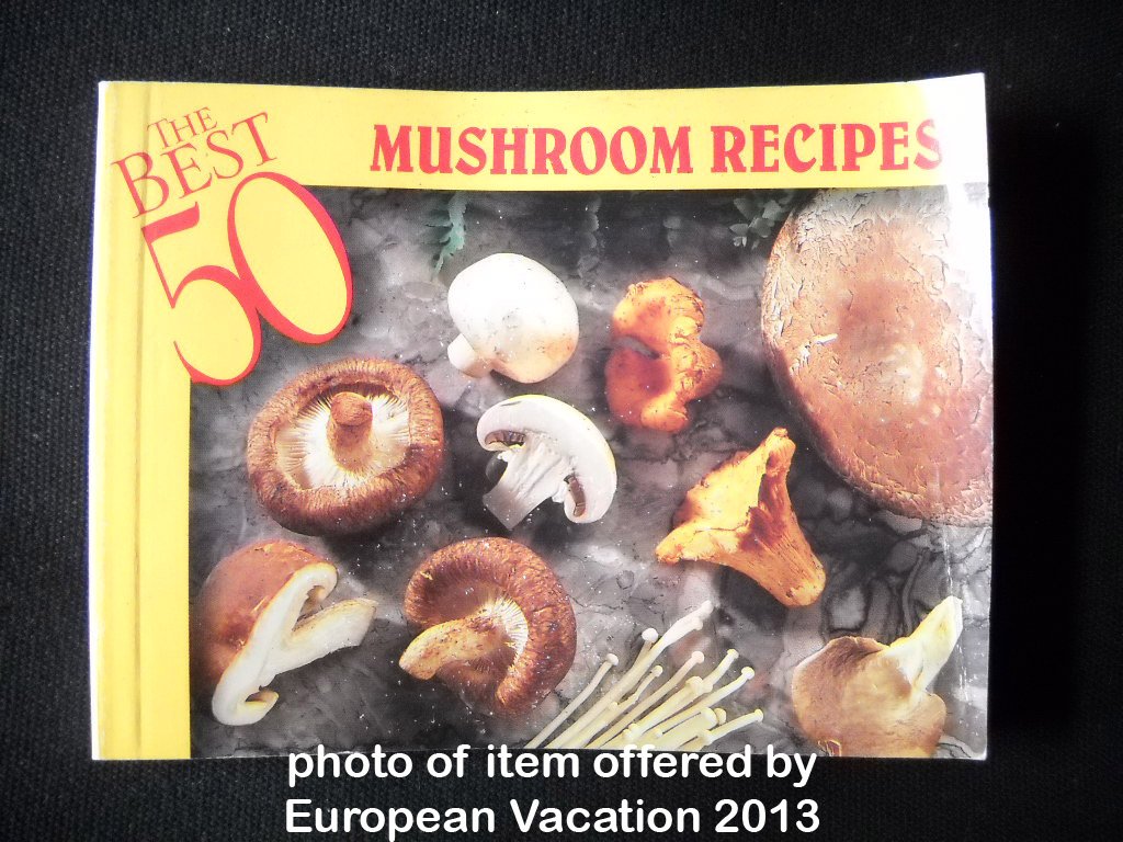 The 50 Best Mushroom Recipes (Best 50),Used