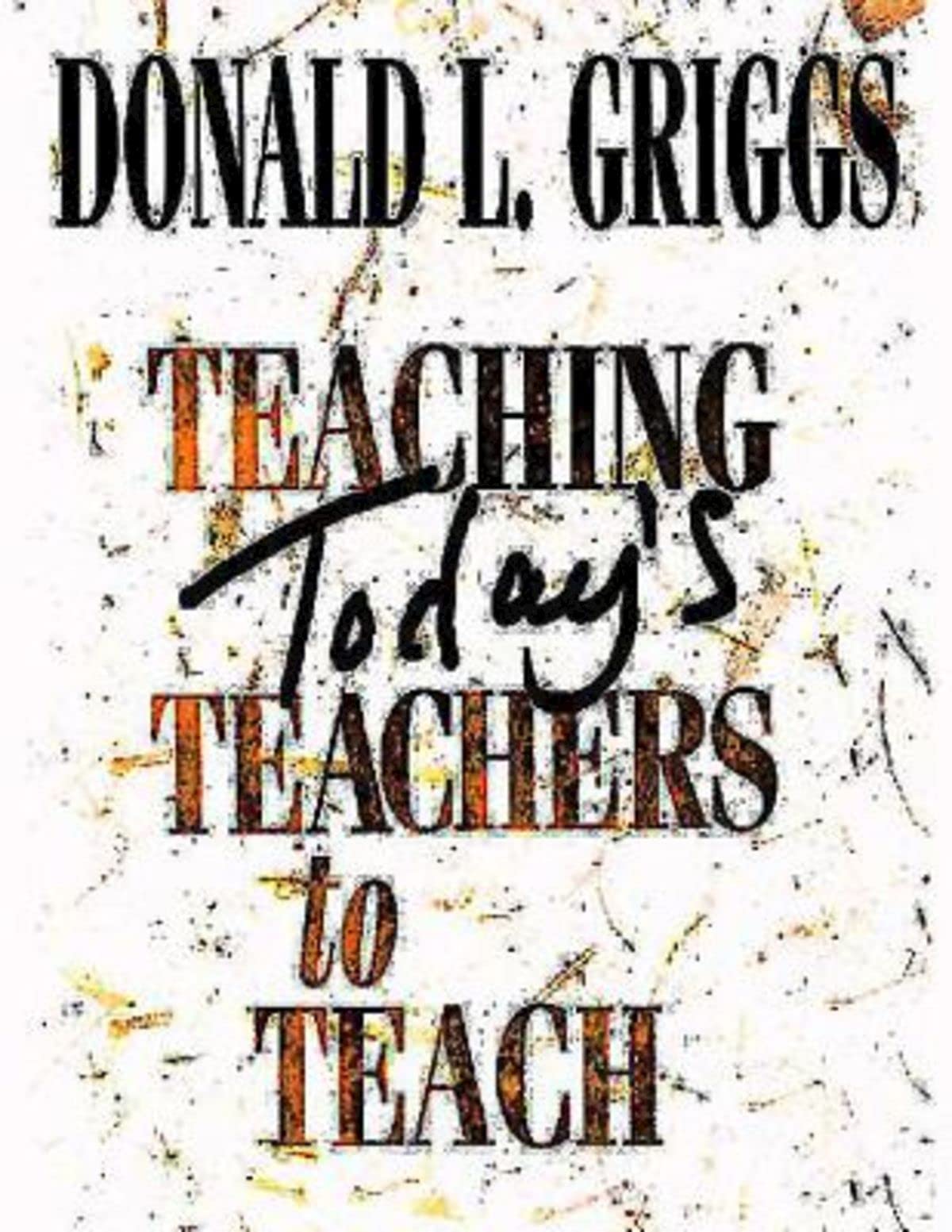 Teaching Today'S Teachers To Teach,Used