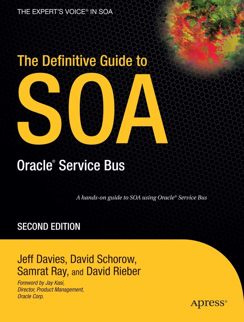 The Definitive Guide to SOA: Oracle Service Bus (Expert's Voice),Used