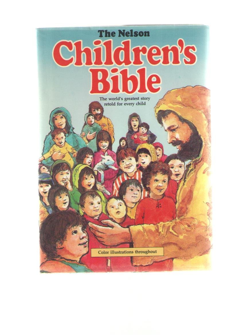 Holy Bible: The Nelson Childrens Bible,Used