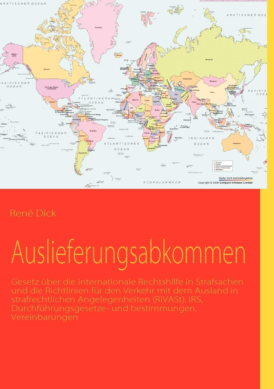 Auslieferungsabkommen: Gesetz ber die internationale Rechtshilfe in Strafsachen und die Richtlinien fr den Verkehr mit dem Ausla,Used