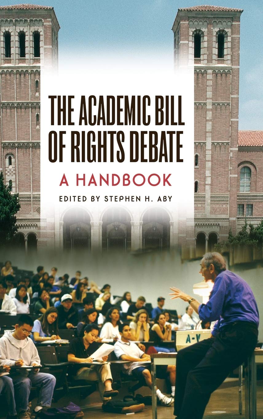 The Academic Bill Of Rights Debate: A Handbook,New
