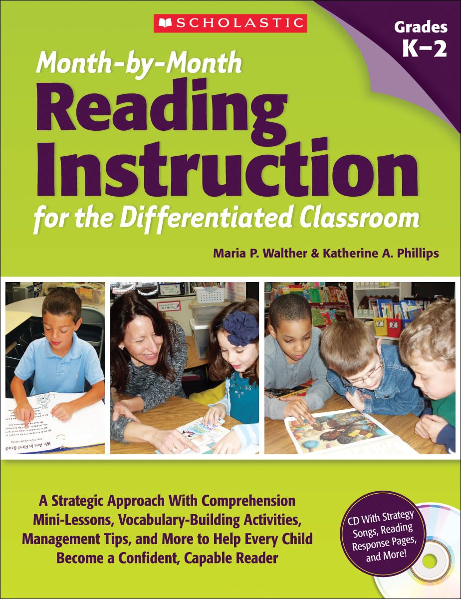 Monthbymonth Reading Instruction For The Differentiated Classroom: A Systematic Approach With Comprehension Minilessons, Voca,Used