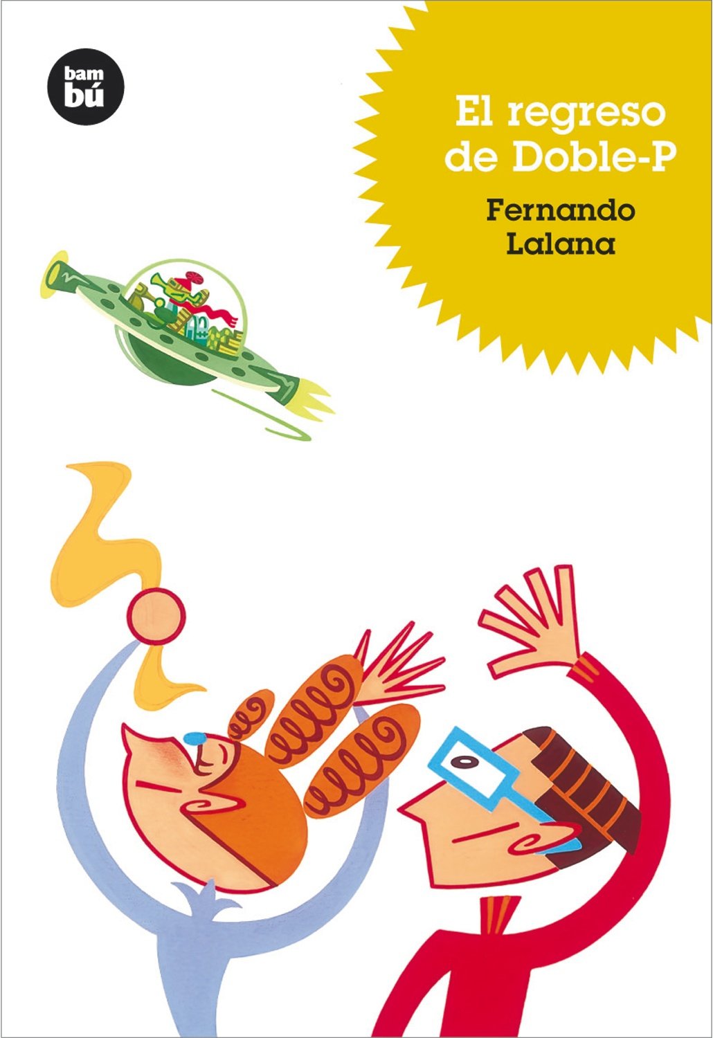 El regreso de DobleP (Jvenes lectores) (Spanish Edition),Used