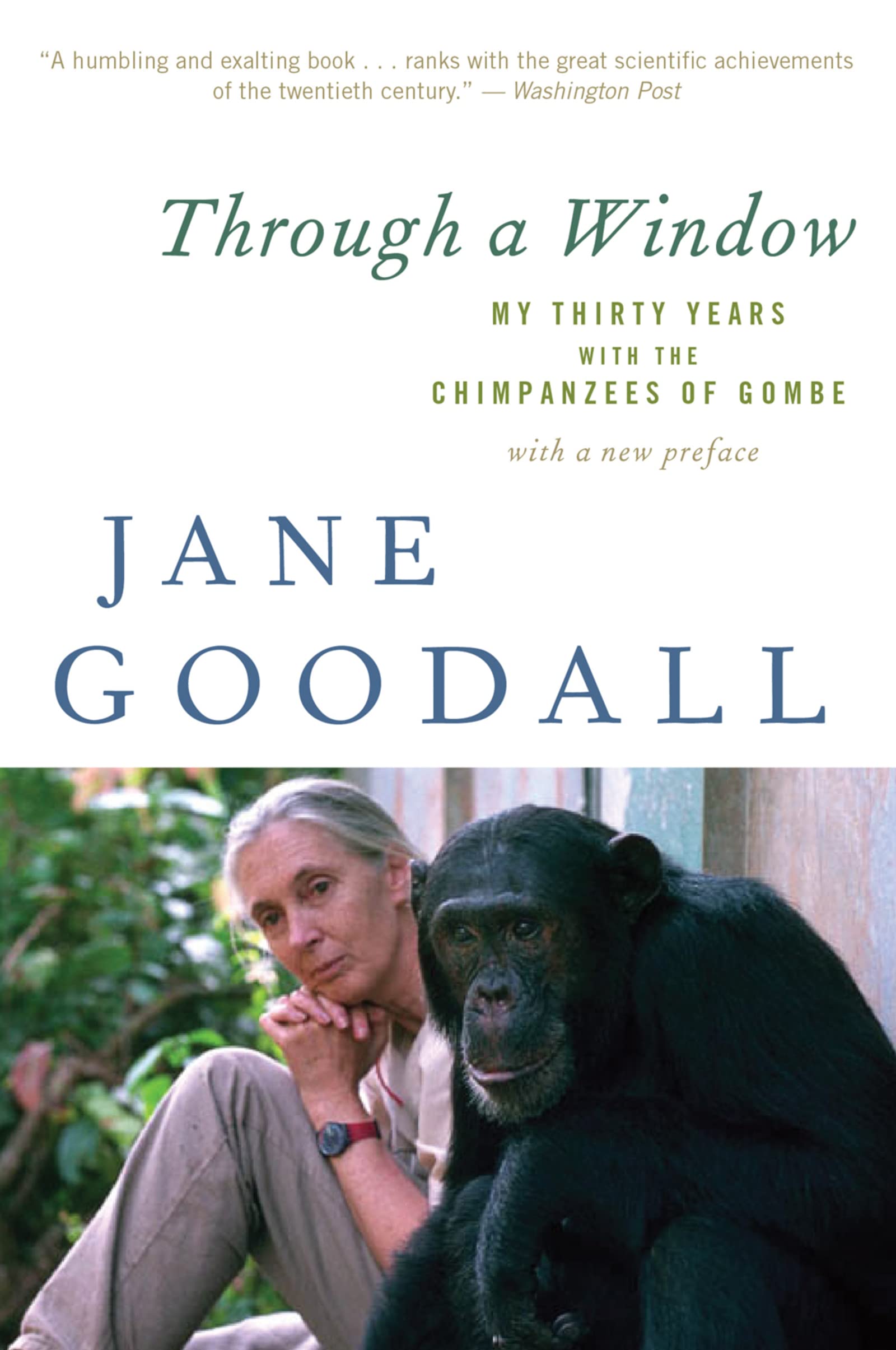 Through A Window: My Thirty Years with the Chimpanzees of Gombe,Used