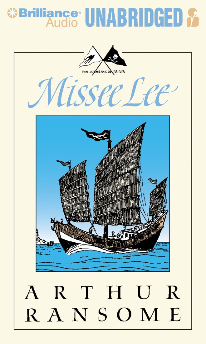 Missee Lee: The Swallows & Amazons in the China Seas (Swallows and Amazons, 10),New