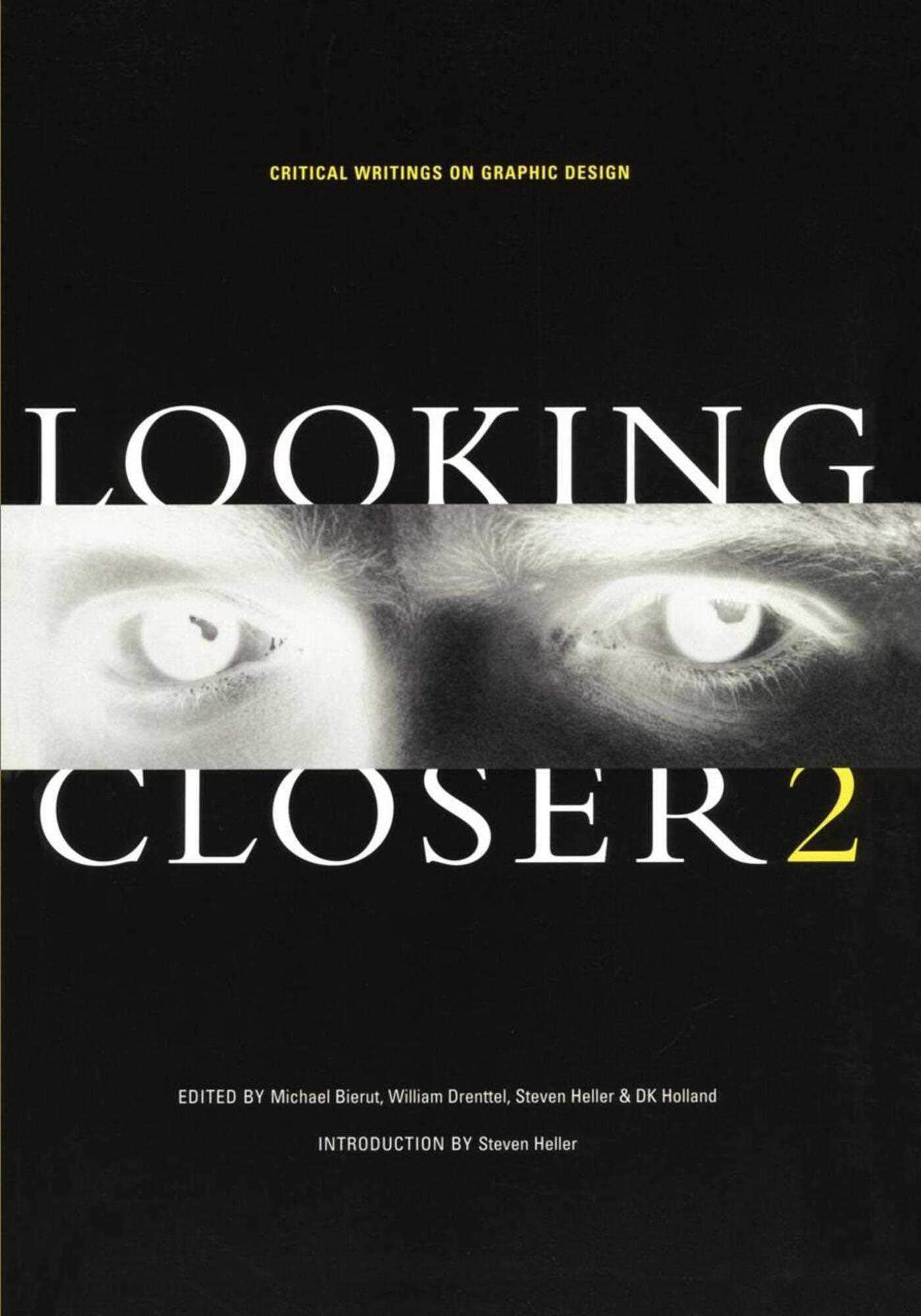 Looking Closer 2: Critical Writings on Graphic Design,New