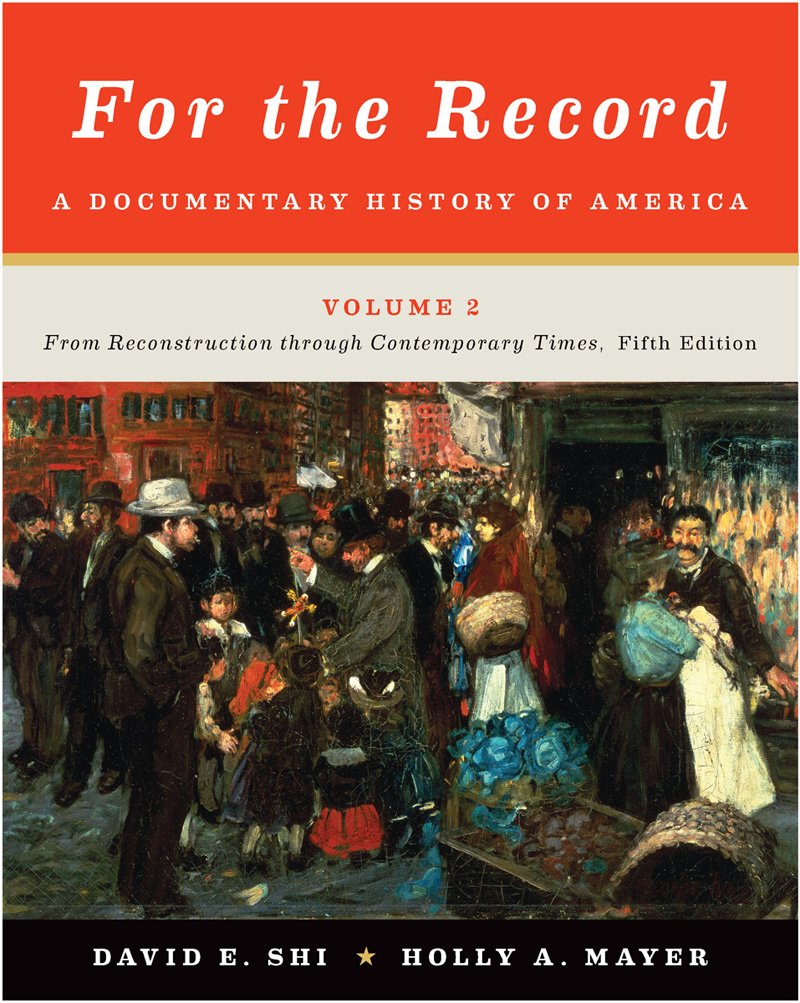 For the Record: A Documentary History of America: From Reconstruction through Contemporary Times,Used