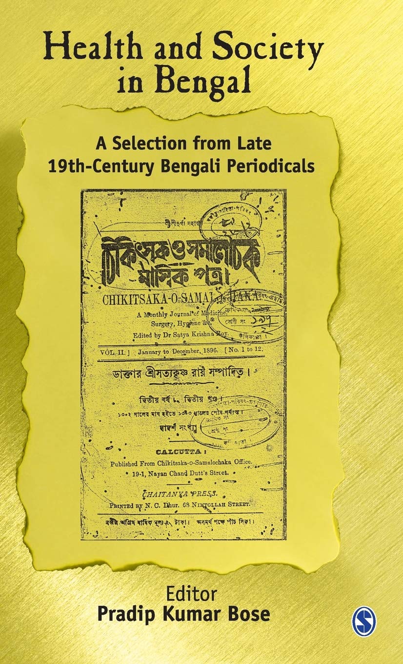 Health And Society In Bengal: A Selection From Late 19Th Century Bengali Periodicals,Used