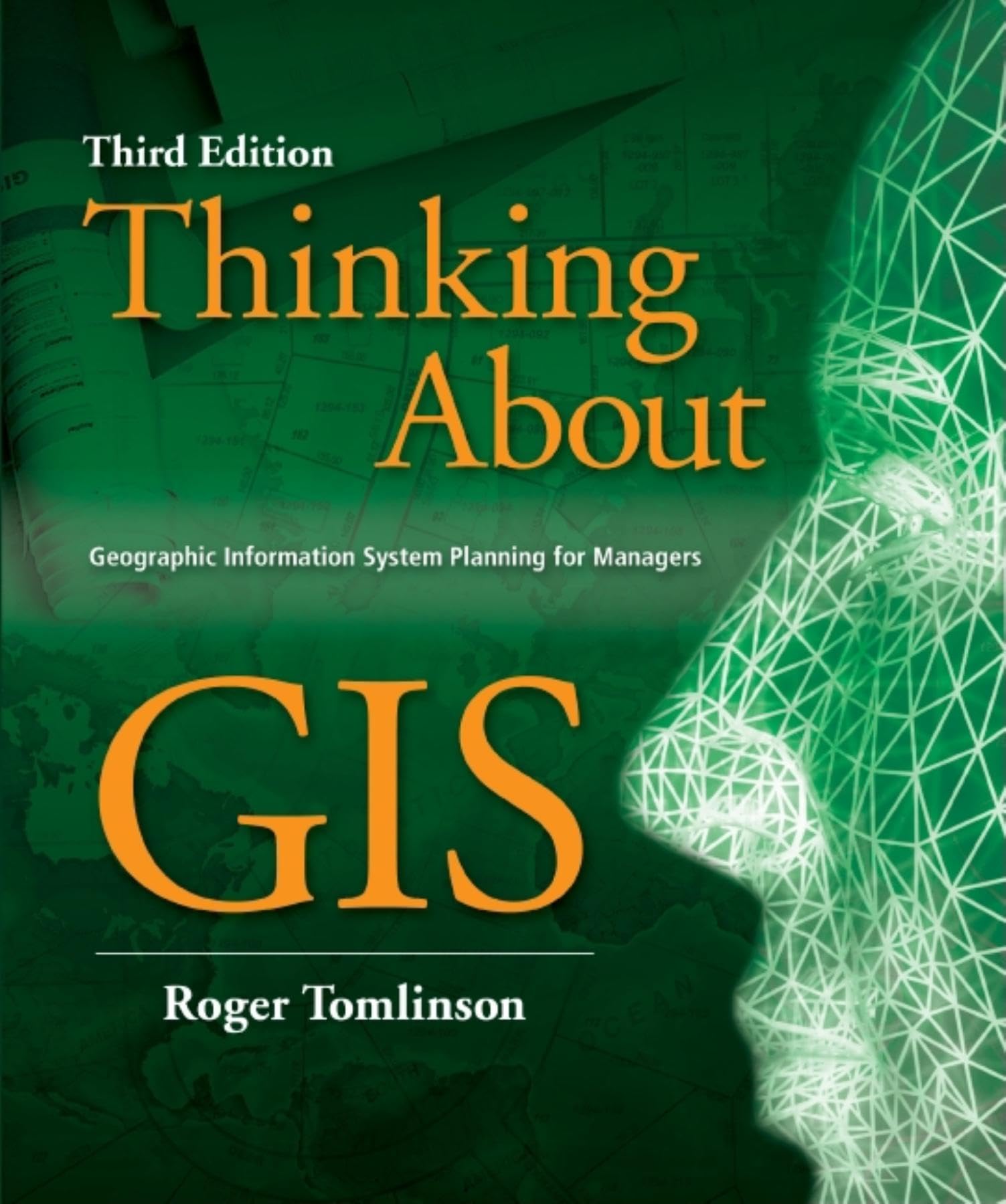 Thinking about GIS: Geographic Information System Planning for Managers,Used