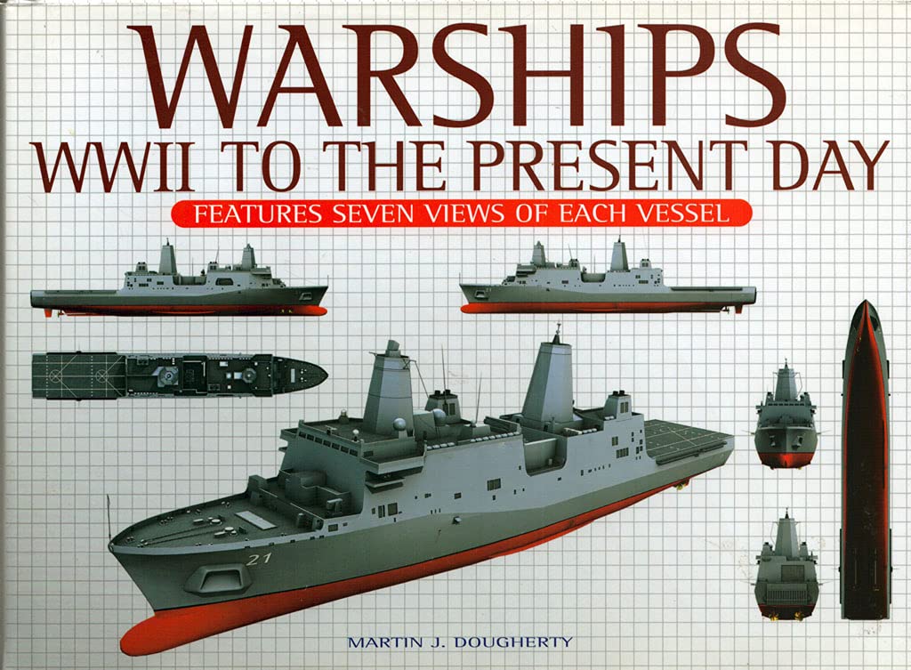 Warships : Wwii To The Present Day : Features Seven Views Of Each Vessel,Used