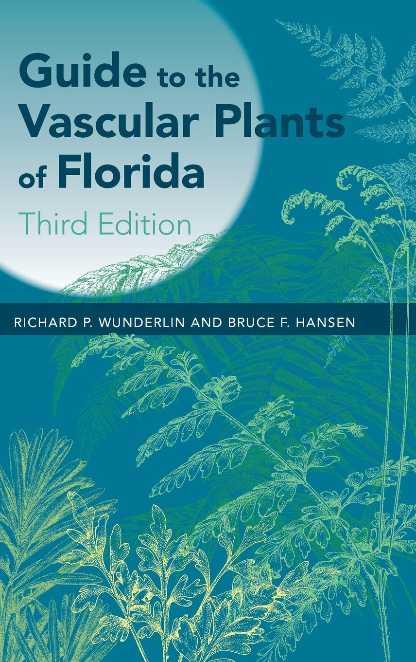 Guide To The Vascular Plants Of Florida, 3Rd Edition,New