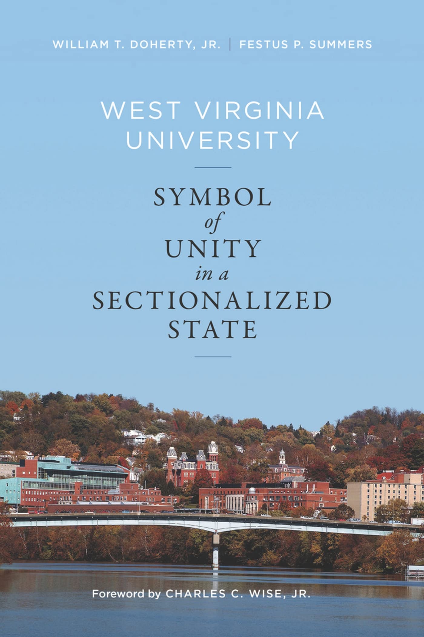 West Virginia University: Symbol of Unity in a Sectionalized State,New