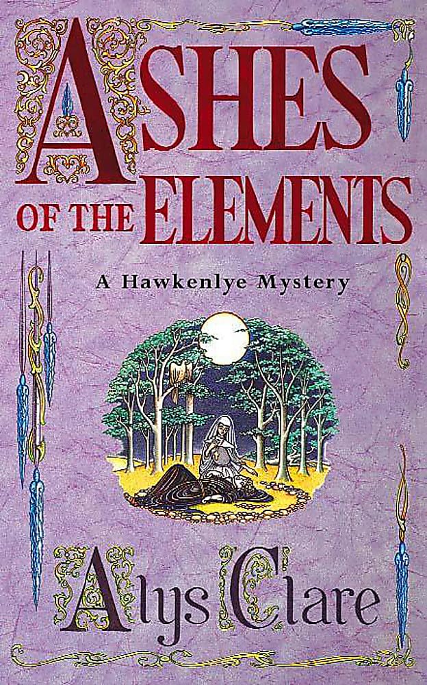 Ashes of the Elements (Hawkenlye Mysteries),Used