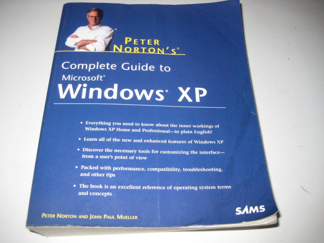 Peter Norton's Complete Guide to Windows Xp,Used