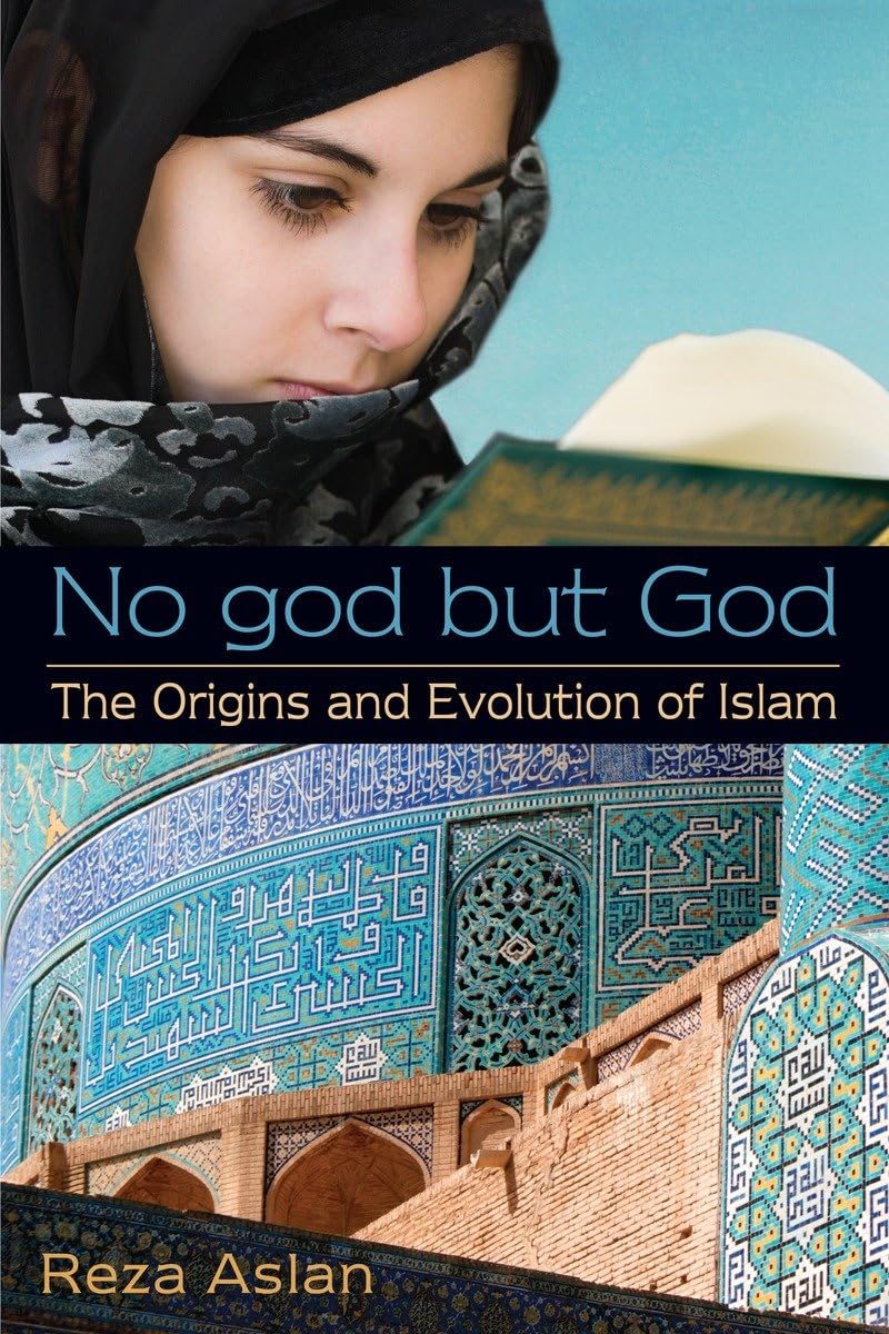 No God But God: The Origins And Evolution Of Islam,New