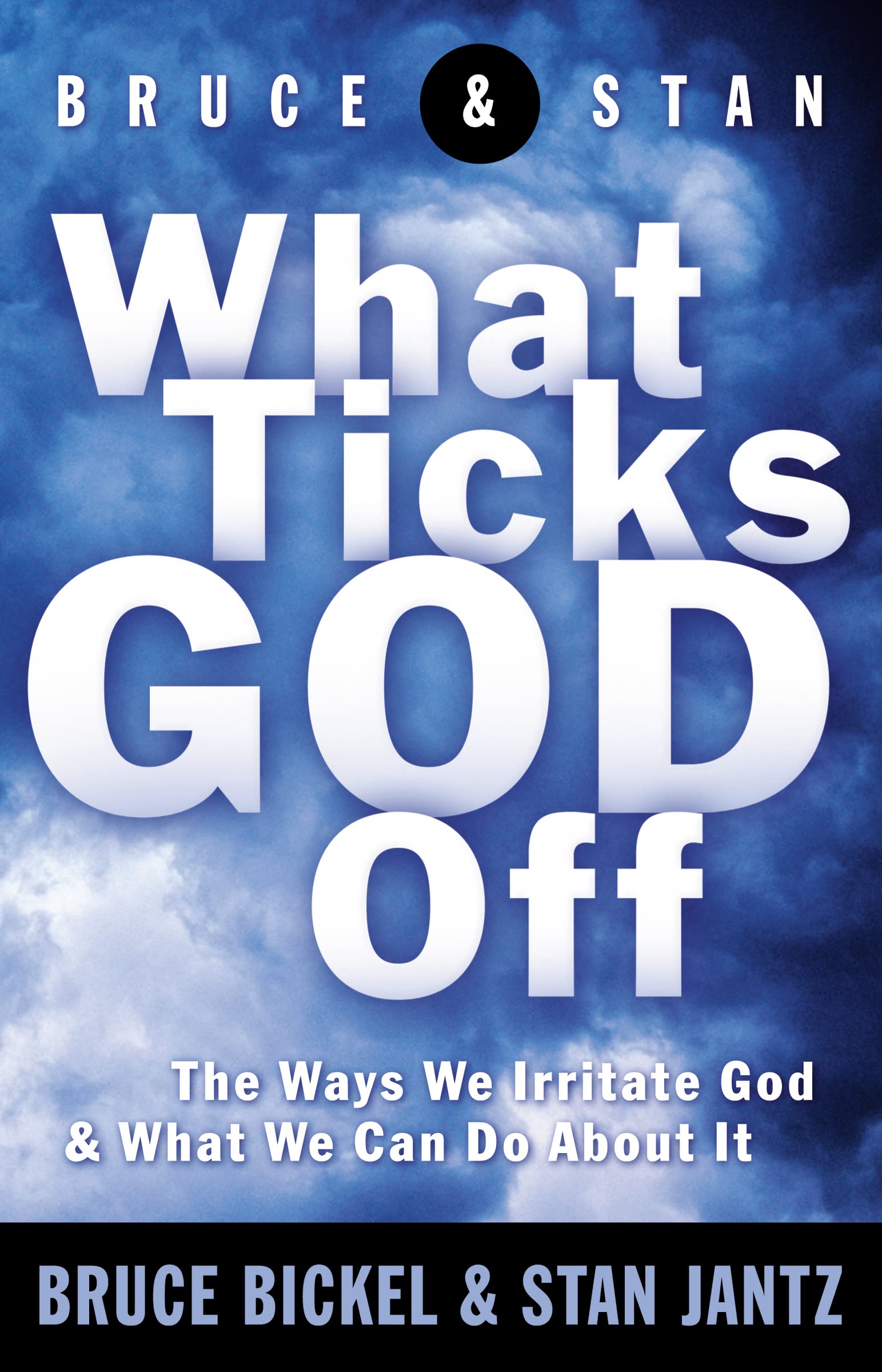 What Ticks God Off,New