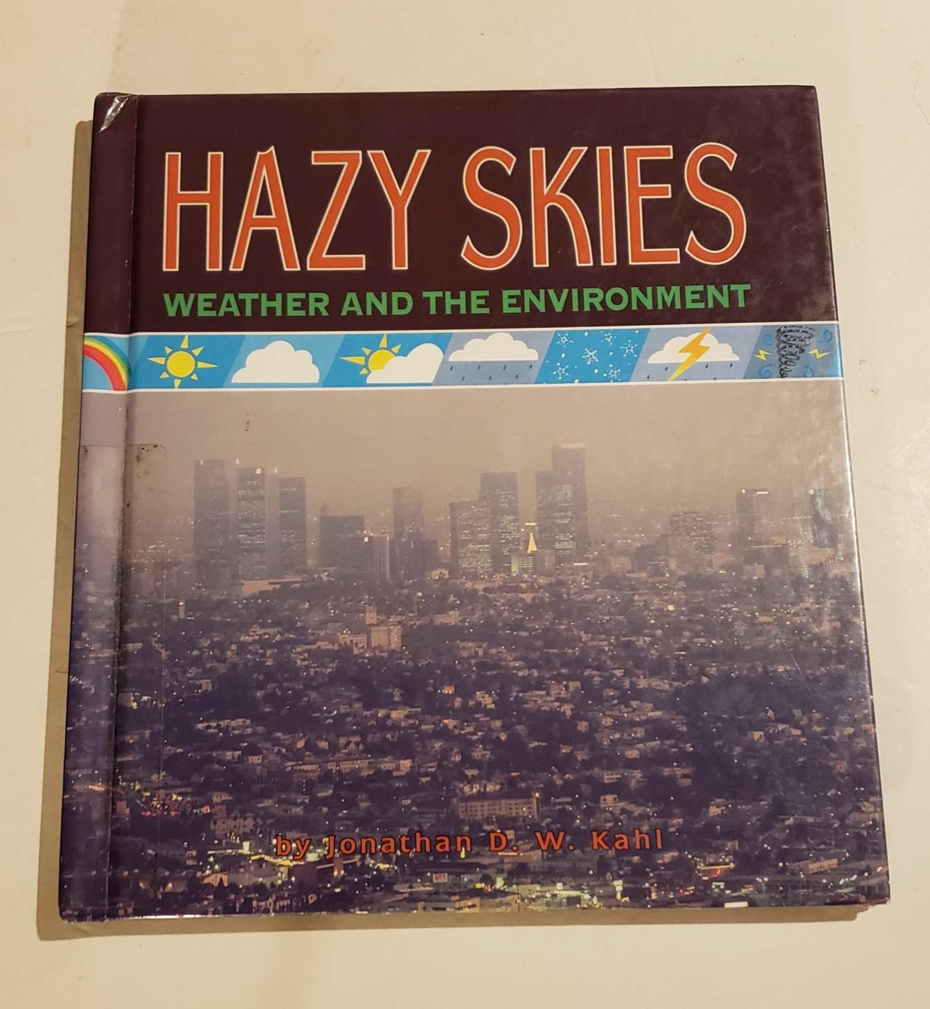 Hazy Skies: Weather and the Environment (How's the Weather),Used