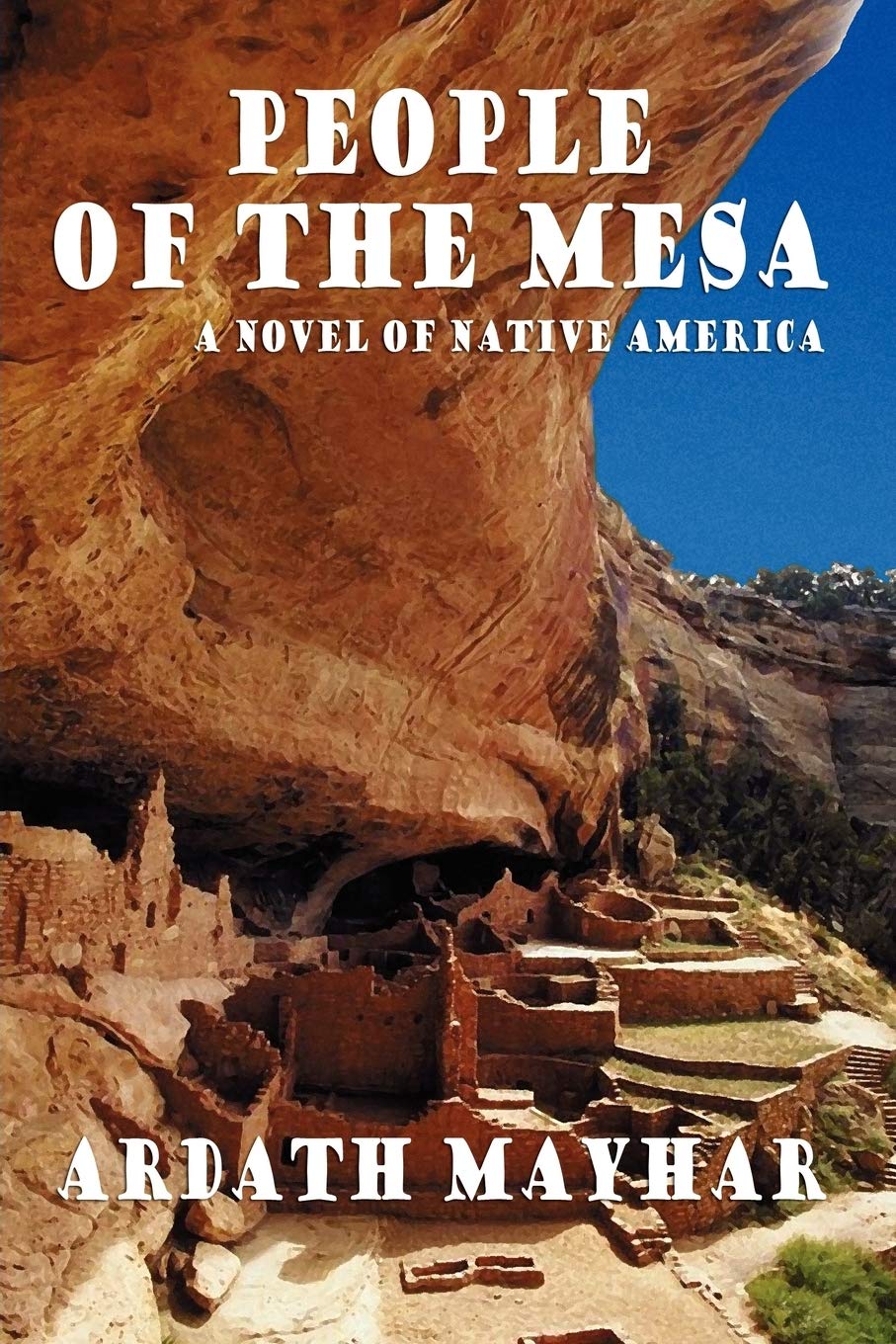People of the Mesa: A Novel of Native America,Used