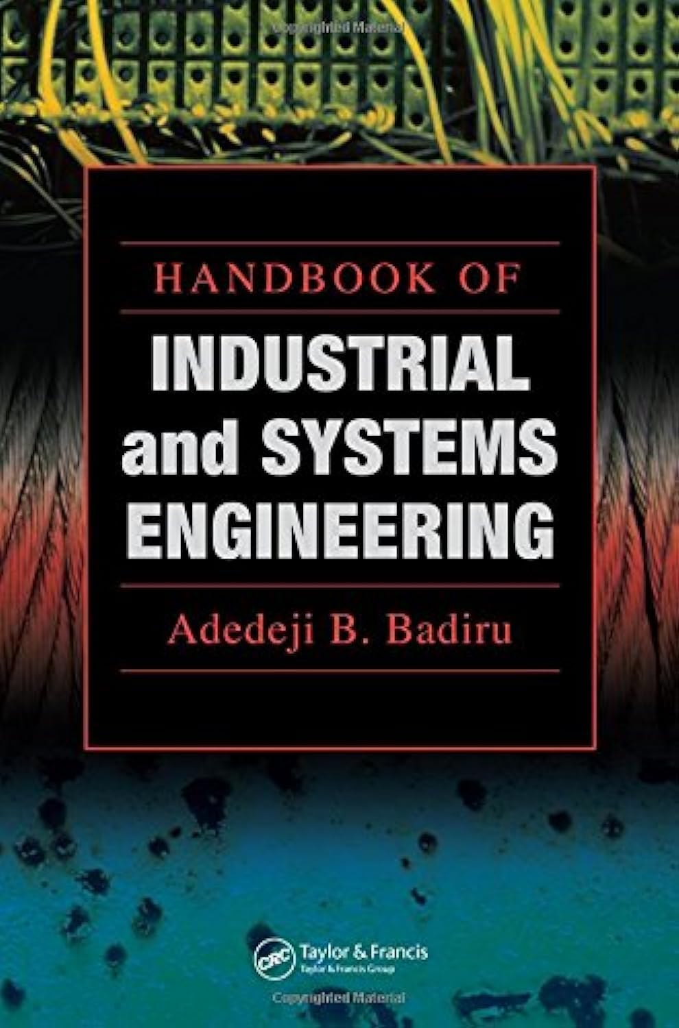 Handbook Of Industrial And Systems Engineering (Systems Innovation Book Series),Used