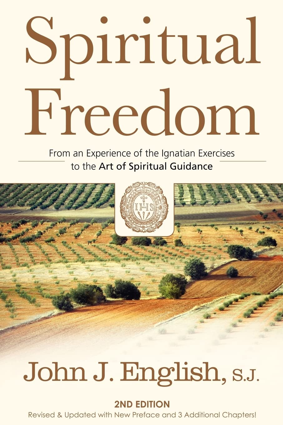 Spiritual Freedom: From an Experience of the Ignatian Exercises to the Art of Spiritual Guidance,Used