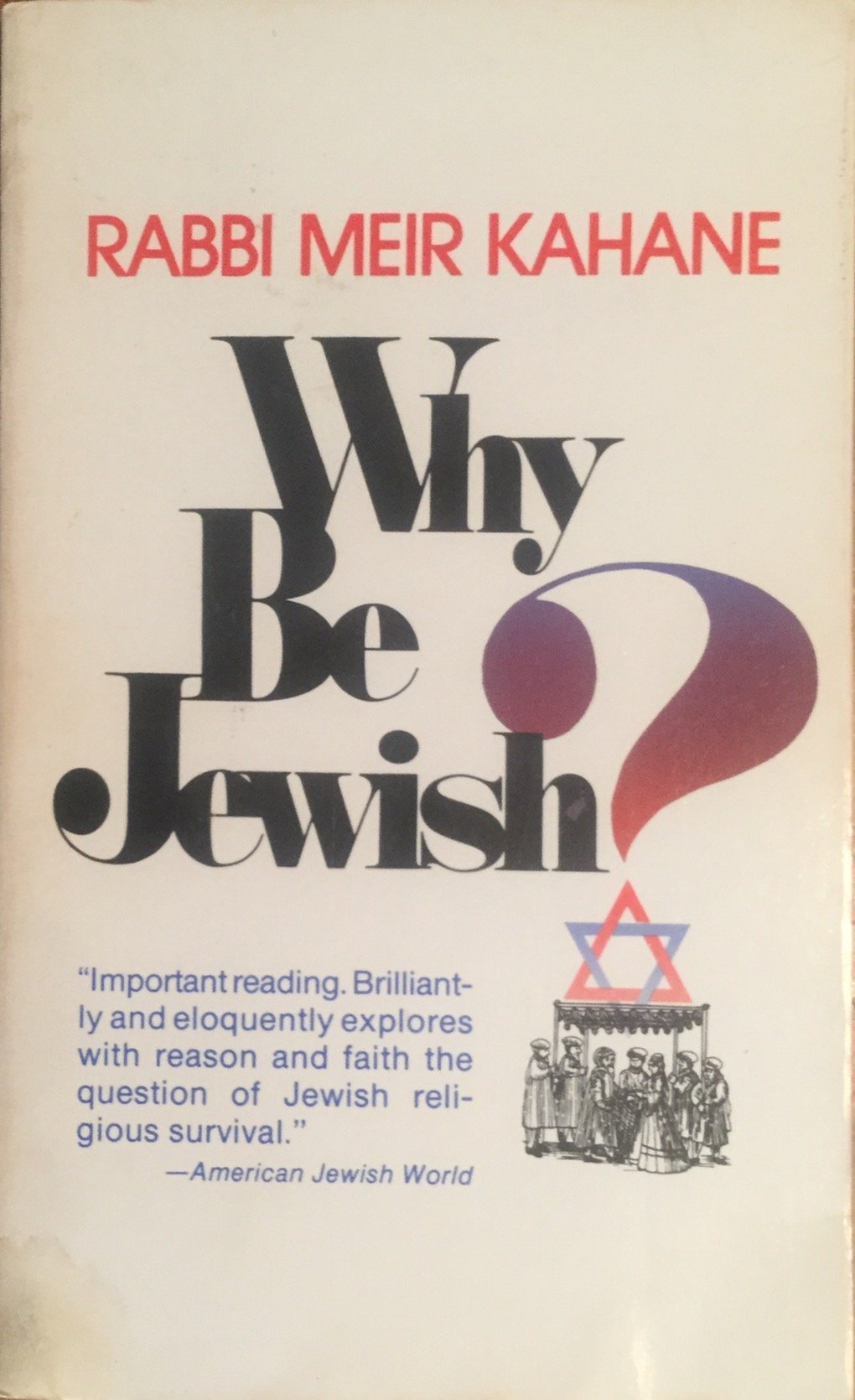 Why Be Jewish?: Intermarriage, Assimilation And Alienation,New