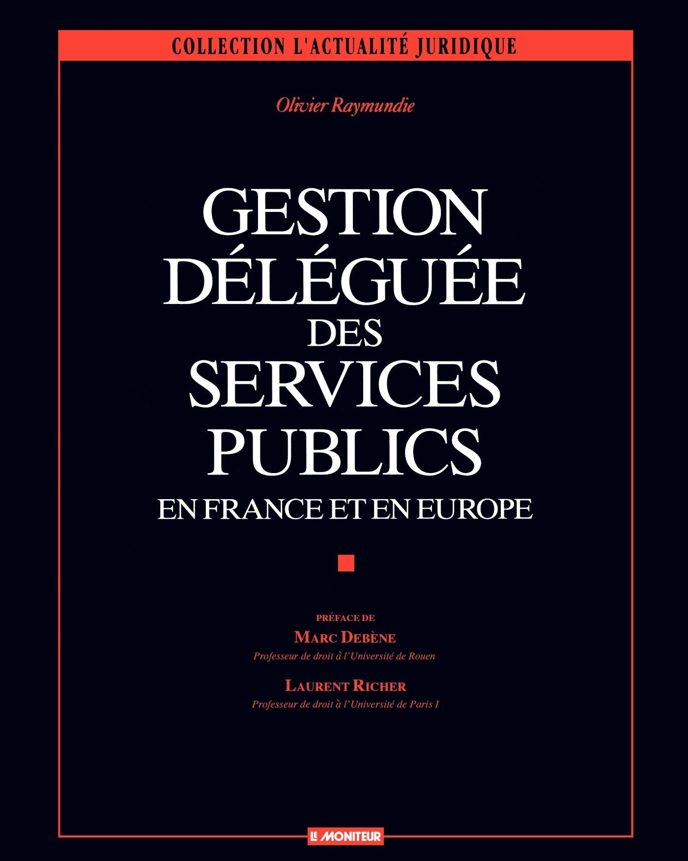 Gestion dlgue des services publics: en France et en Europe,Used
