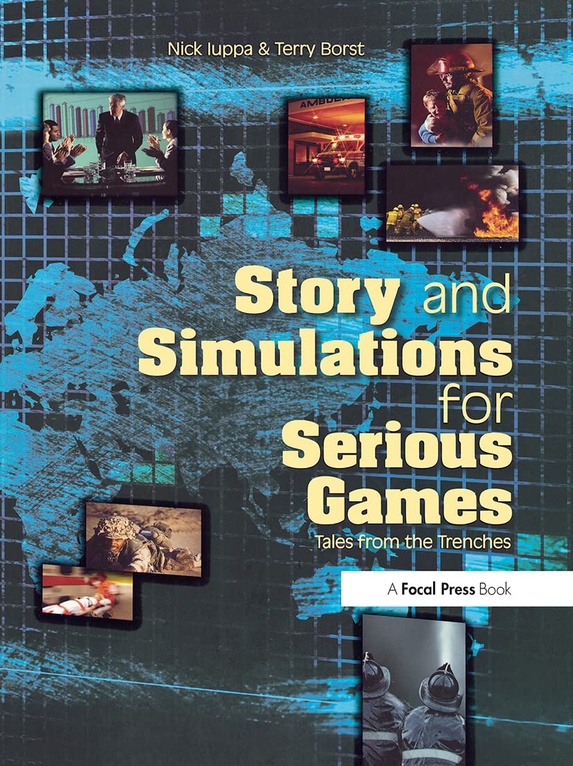 Story and Simulations for Serious Games: Tales from the Trenches,Used