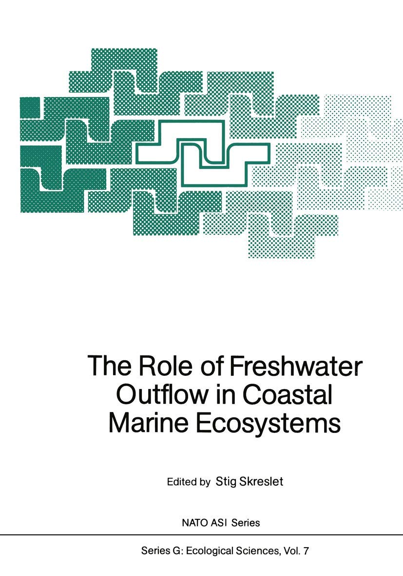The Role of Freshwater Outflow in Coastal Marine Ecosystems (Nato ASI Subseries G:, 7),Used