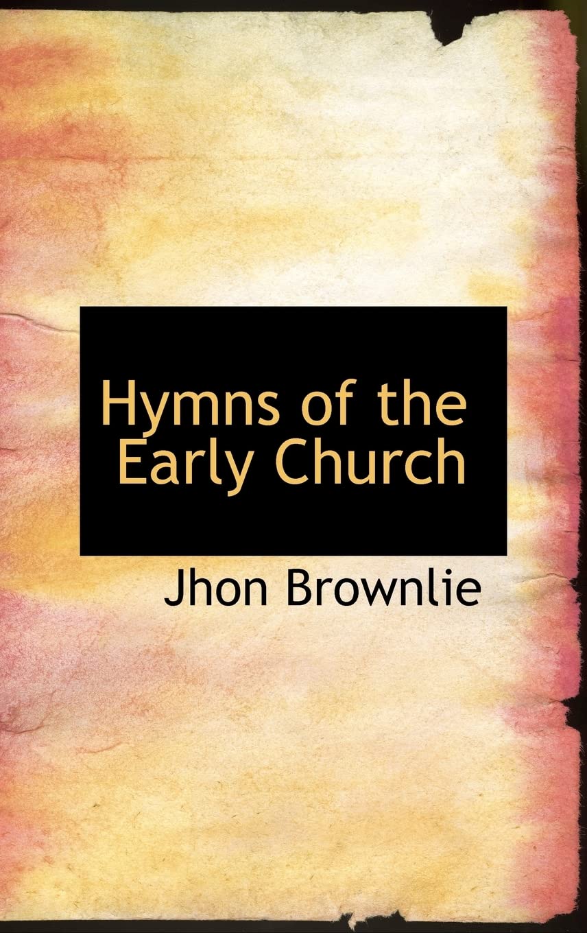 Hymns of the Early Church,Used