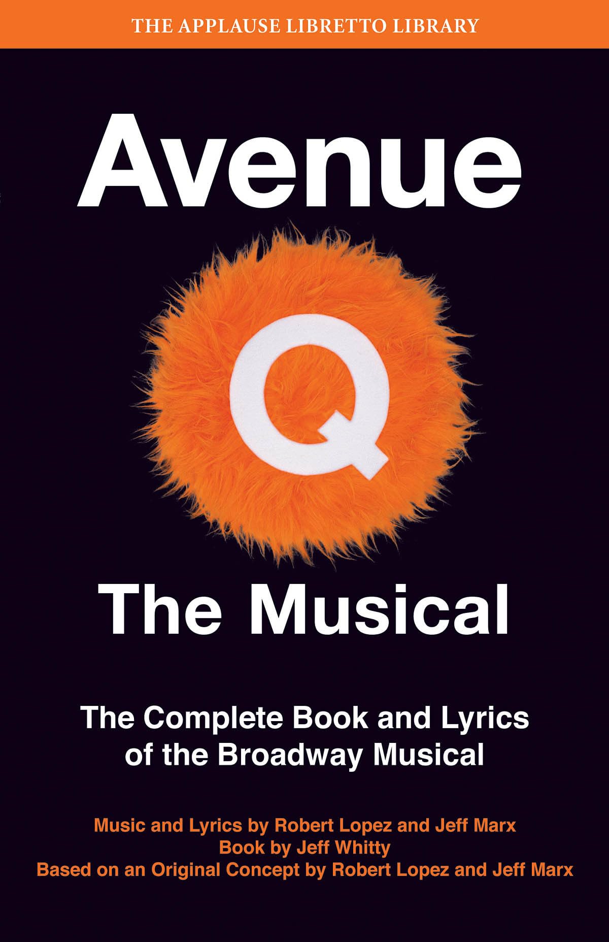 Avenue Q: The Libretto (Applause Libretto Library),Used