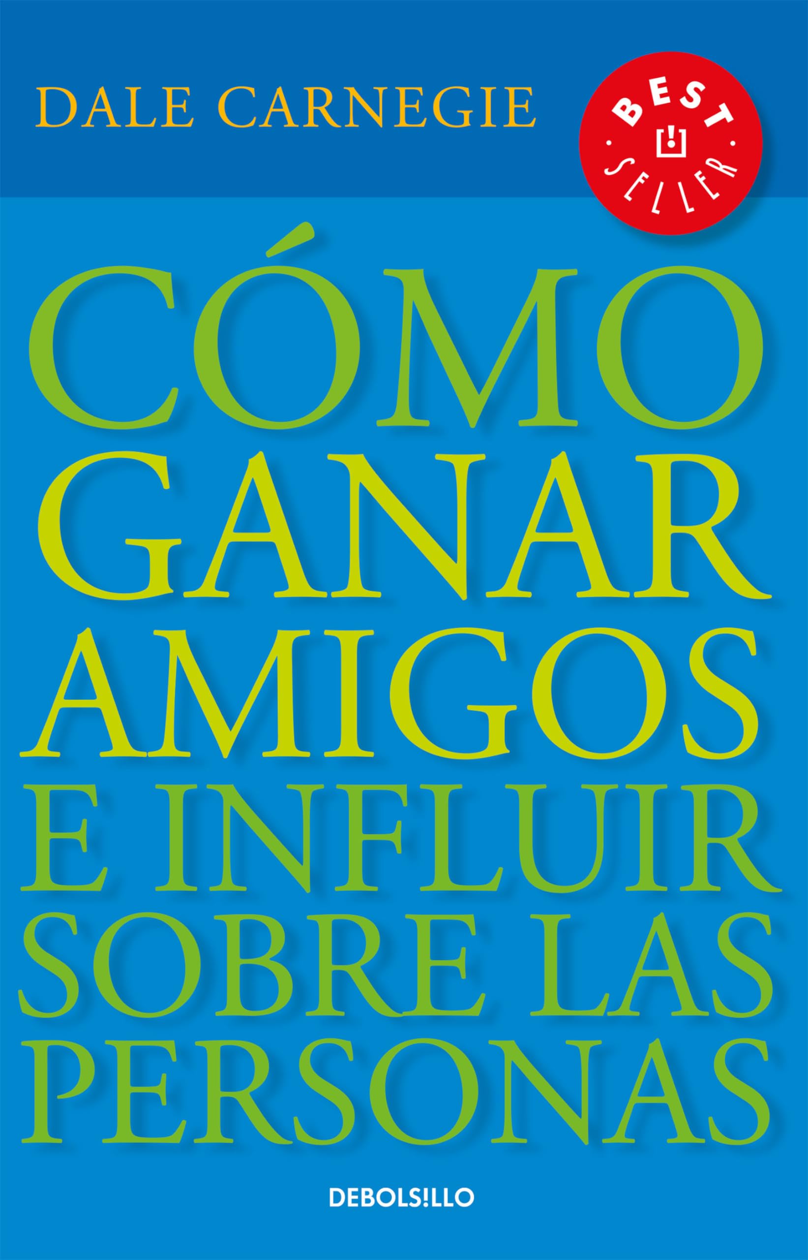 C?mo ganar amigos e influir sobre las personas / How to Win Friends & Influence People (Spanish Edition),Used