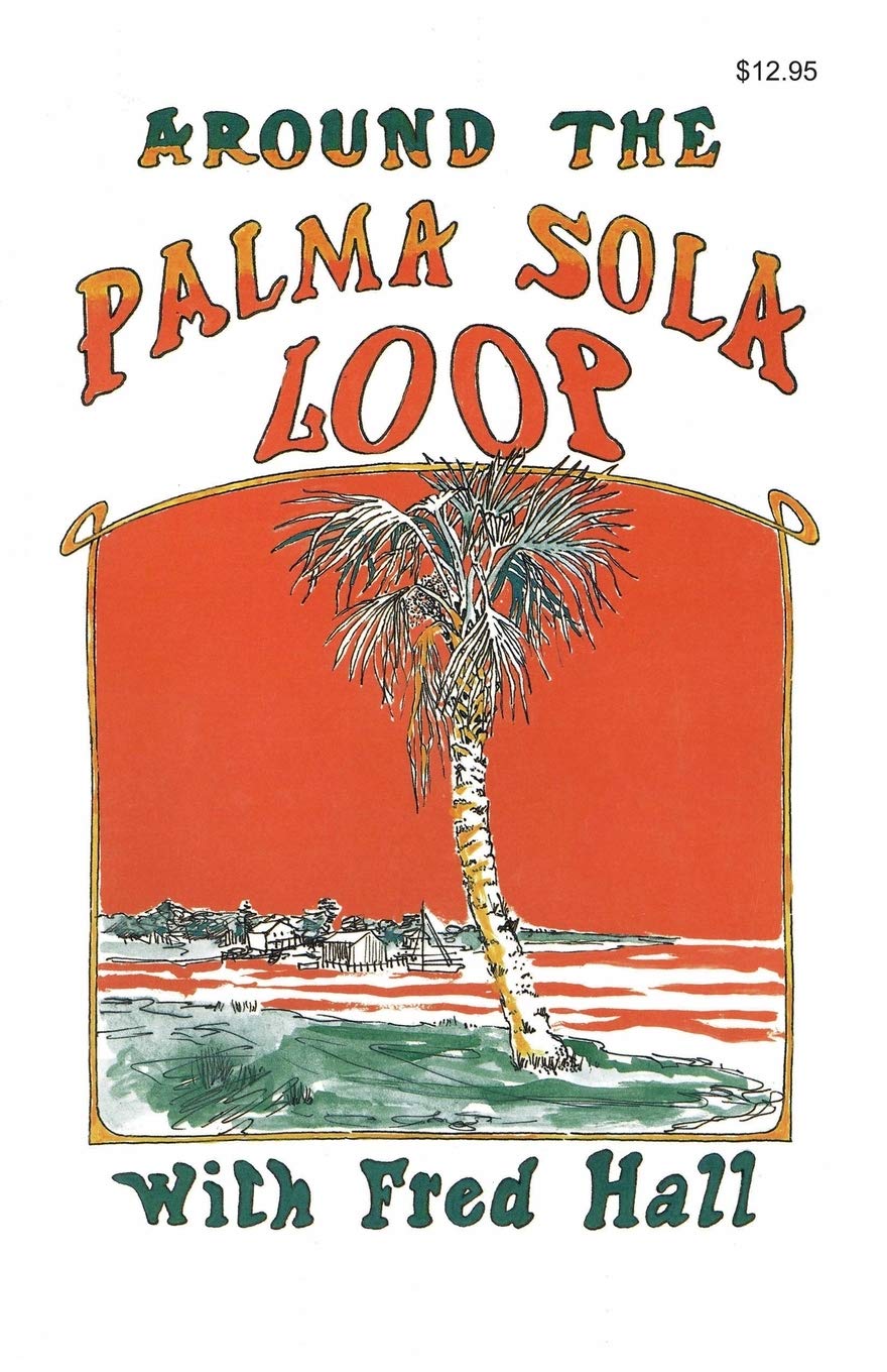 Around The Palma Sola Loop,New